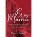 Eros Mama: Embracing Your Sensual Feminine Power through Pregnancy, Birth, Postpartum, and Beyond