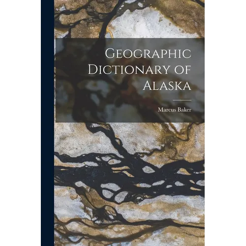 Geographic Dictionary of Alaska
