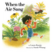 When the Air Sang