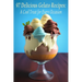 97 Delicious Gelato Recipes: A Cool Treat for Every Occasion