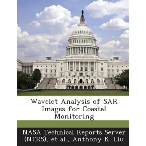 Wavelet Analysis of Sar Images for Coastal Monitoring