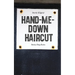 Hand-Me-Down Haircut