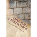 Christian Foundations: Six Fondational Doctrines from Hebrews Chapter 6