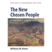The New Chosen People, Revised and Expanded Edition: A Corporate View of Election