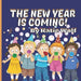 The New Year Is Coming!: Children's Picture Story Book For New Years