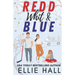 Redd, Whit & Blue: A Best Friend's Sister Hockey RomCom