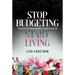 Stop Budgeting, Start Living: Transform Your Money Mindset, Transform Your Life