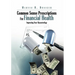 Common Sense Prescriptions For Financial Health