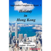 Apprendre l'anglais en lisant 3: Holiday in Hong Kong
