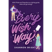 Every Wish Way