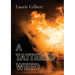A Tattered Weed: A Tattered weed explores the psychological impact of war on young minds and the need to establish an identity when everything seems u