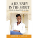 A Journey in the Spirit: This is My Story, This is My Song (Revised Edition)