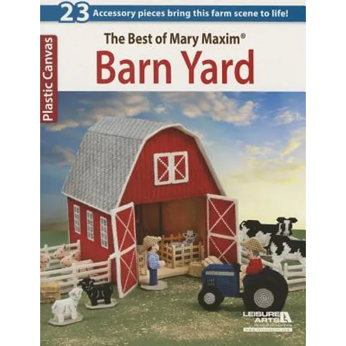 The Best of Mary Maxim Barn Yard