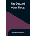 May-Day, and Other Pieces