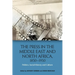 The Press in the Middle East and North Africa, 1850-1950: Politics, Social History and Culture