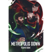 Metropolis Down