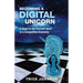 Becoming a Digital Unicorn: 5 Steps to Set Yourself Apart in a Competitive Economy