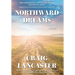 Northward Dreams