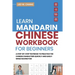 Learn Mandarin Chinese Workbook for Beginners: A Step Step-by -Step Textbook to Practice the Chinese Characters Quickly and Easily While Having Fun