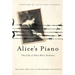 Alice's Piano: The Life of Alice Herz-Sommer