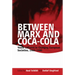 Between Marx and Coca-Cola: Youth Cultures in Changing European Societies, 1960-1980