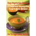 Easy Vegetarian Cooking: 75 Delicious Vegetarian Soup and Stew Recipes: Vegetables and Vegetarian - Soups & Stews