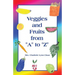 Veggies and Fruits from "A" to "Z"