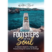 Footsteps of the Soul: A Veteran's Quest for Healing and Purpose Along the Camino de Santiago