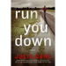 Run You Down: A Rebekah Roberts Novel