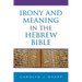 Irony and Meaning in the Hebrew Bible