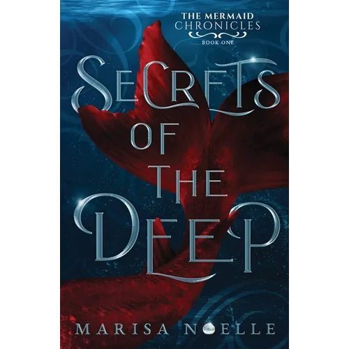 Secrets of the Deep: A Forbidden Love, Enemies to Lovers Fantasy Romance Retelling