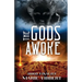 The Gods Awoke