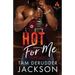 Hot For Me