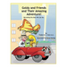 Goldy and Friends and Their Amazing Adventure!: Becoming the Best We Can Be