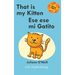 That is my Kitten / Ese es mi Gatito