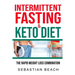 Intermittent Fasting & Keto Diet: The Rapid Weight Loss Combination