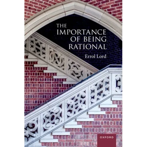 The Importance of Being Rational