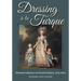 Dressing À La Turque: Ottoman Influence on French Fashion, 1670-1800