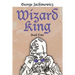Wizard King: Book Two