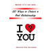 110 Ways to Detect a Bad Relationship 3rd Edition: I Love? You