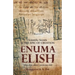 Scientific Secrets in the Epic of Creation Enuma Elish