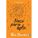 Nací para esto: Todos necesitamos creer en algo