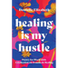 Healing is my Hustle: Poetry for Black Girls a Collection on Trauma & Healing