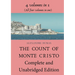 The Count of Monte Cristo Complete and Unabridged Edition: 4 volumes in 1 (All four volumes in one)