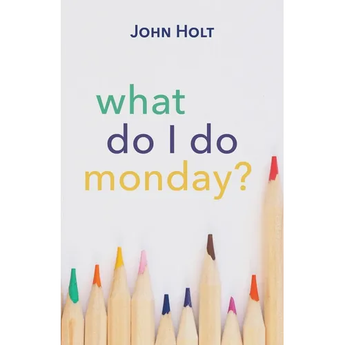 What Do I Do Monday?