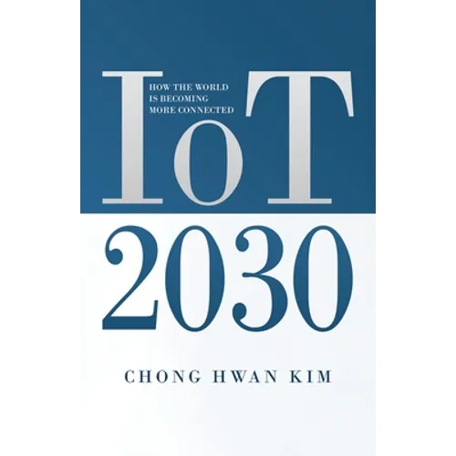 IoT 2030: How the World is Becoming more Connected