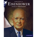 Dwight D. Eisenhower: Our 34th President