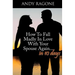 How To Fall Madly In Love With Your Spouse Again... In Ten Days