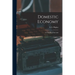 Domestic Economy: A Class-Book for Girls
