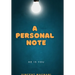 A Personal Note